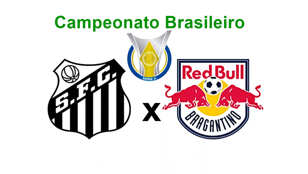 Veja onde assistir Santos x Bragantino ao vivo. Futebol ao vivo pelo Campeonato Brasileiro nesta quarta-feira, 10.
